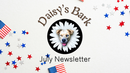 Daisy's Bark - July Newsletter